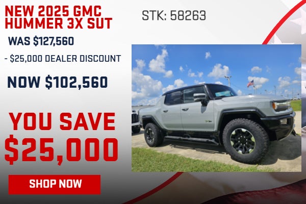SAVE $25,000 ON 2026 GMC HUMMER SUT