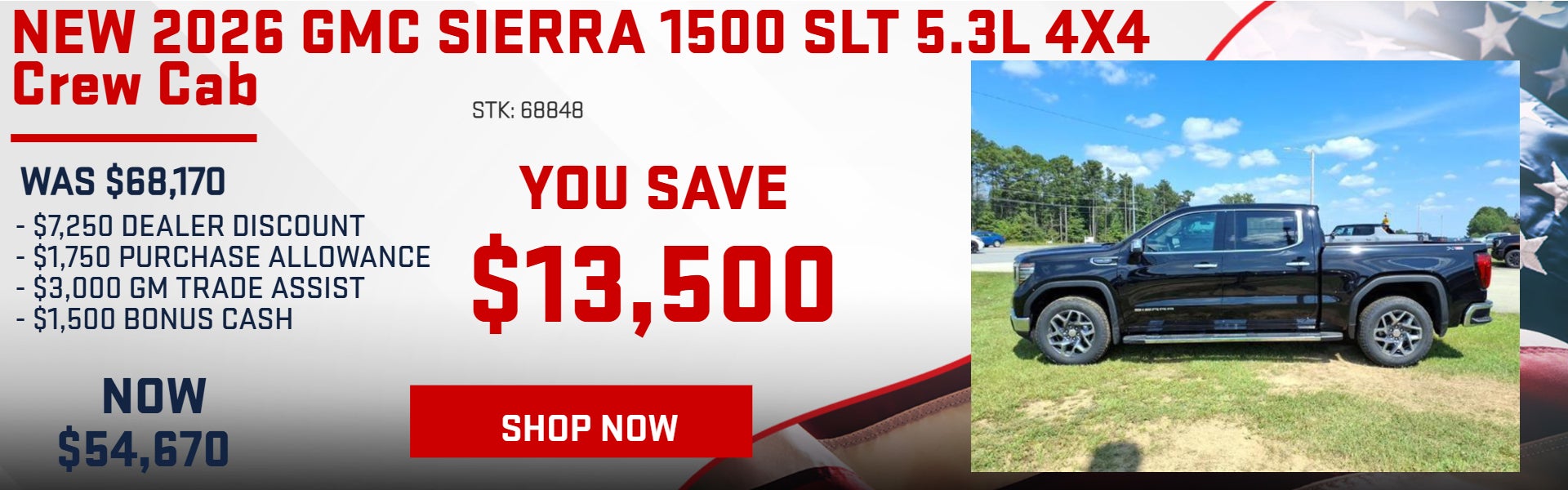 SAVE $13,500 ON 2026 GMC SIERRA 1500 SLT