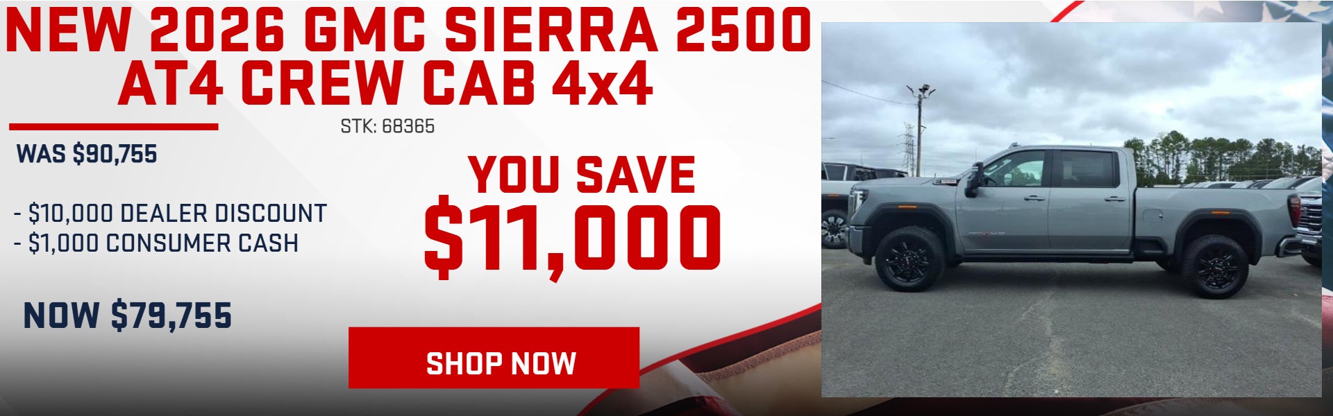 SAVE $11,000 ON 2026 GMC SIERRA 2500 AT4