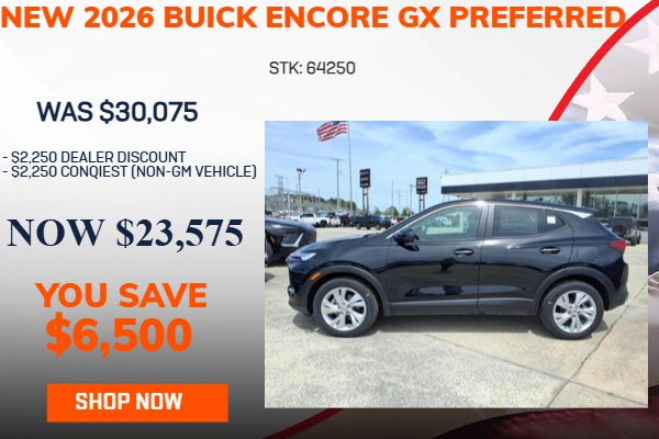 SAVE $6,500 ON 2026 BUICK ENCORE GX PREFERRED