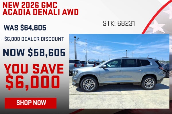 SAVE $6,000 ON 2026 GMC ACADIA DENALI AWD