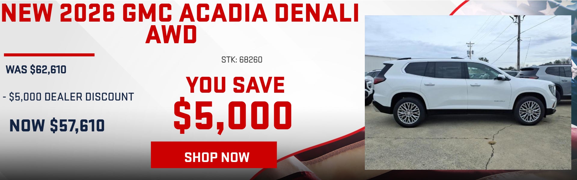 SAVE $5,000 ON 2026 GMC ACADIA DENALI AWD