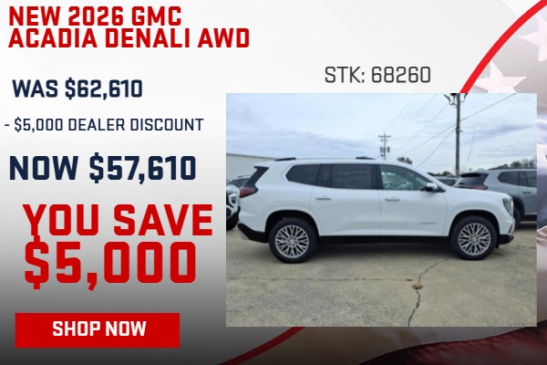 SAVE $5,000 ON 2026 GMC ACADIA DENALI AWD