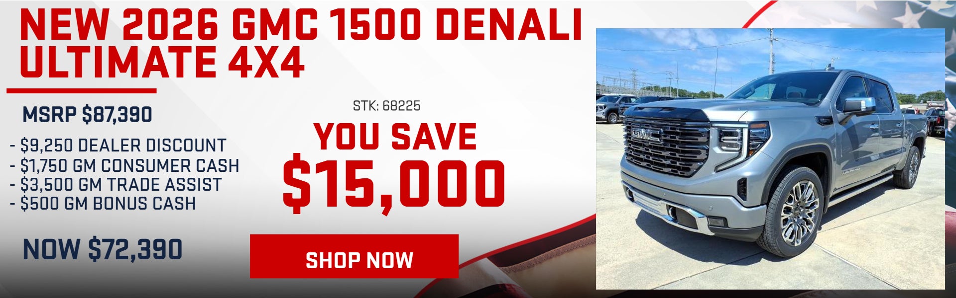 SAVE $15,000 ON 2026 GMC SIERRA 1500 DENALI ULTIMATE 