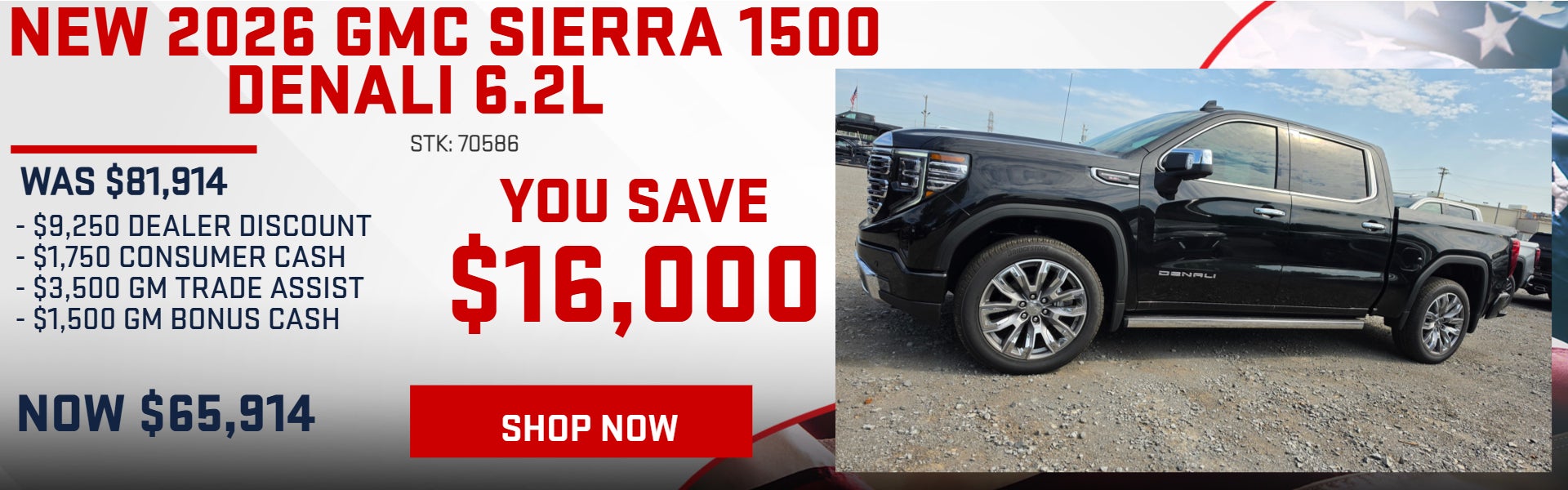 SAVE $16,000 ON 2026 GMC SIERRA 1500 DENALI