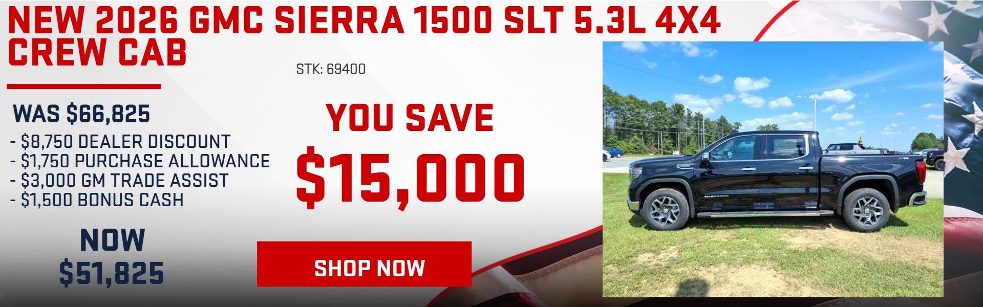 SAVE $15,000 ON 2026 GMC SIERRA 1500 SLT 4x4