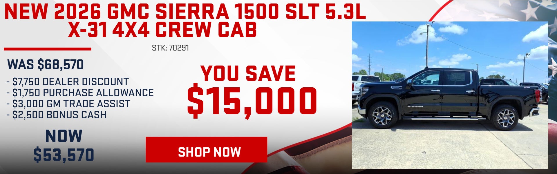 SAVE $15,000 ON 2026 GMC SIERRA 1500 SLT 5.3L