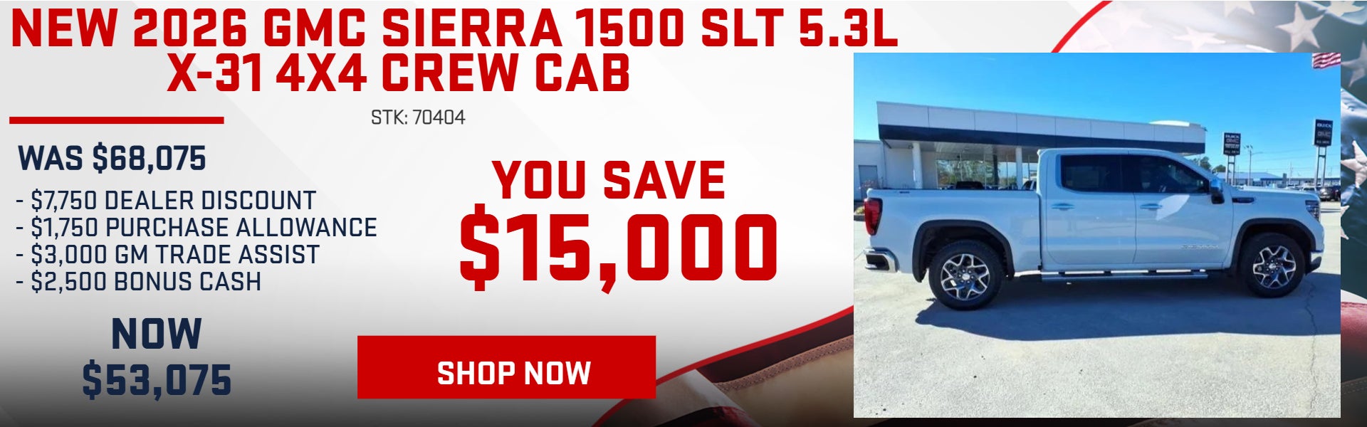 SAVE $15,000 ON 2026 GMC SIERRA 1500 SLT 5.3L