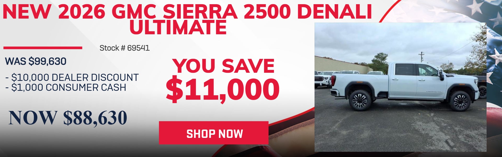SAVE $11,000 ON 2026 GMC SIERRA 2500 DENALI ULTIMATE