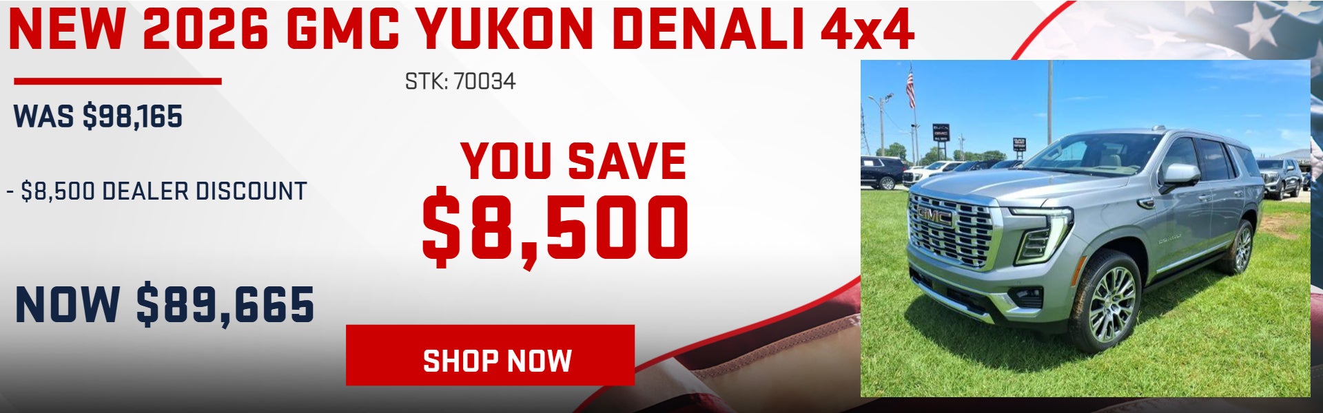 SAVE $8,500 ON 2026 GMC YUNON DENALI