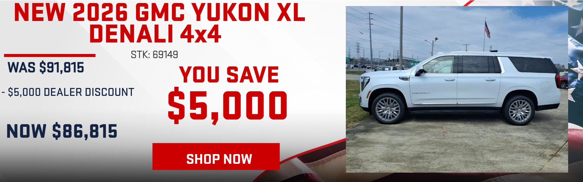SAVE $5,000 ON 2026 GMC YUKON XL DENALI